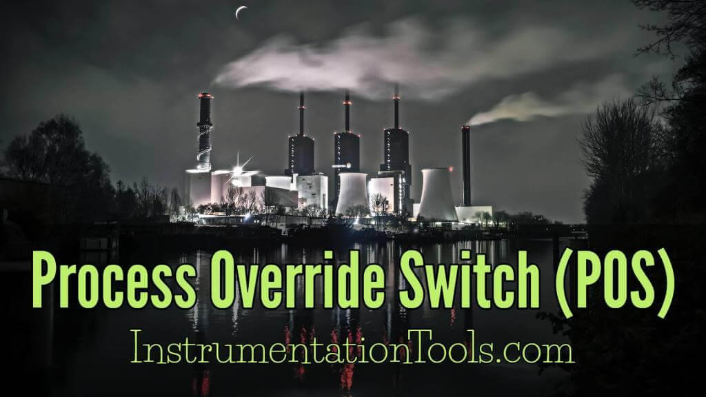 , Process Override Switch

